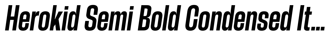 Herokid Semi Bold Condensed Italic